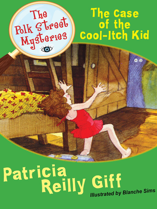 Title details for The Case of the Cool-Itch Kid by Patricia Reilly Giff - Wait list
